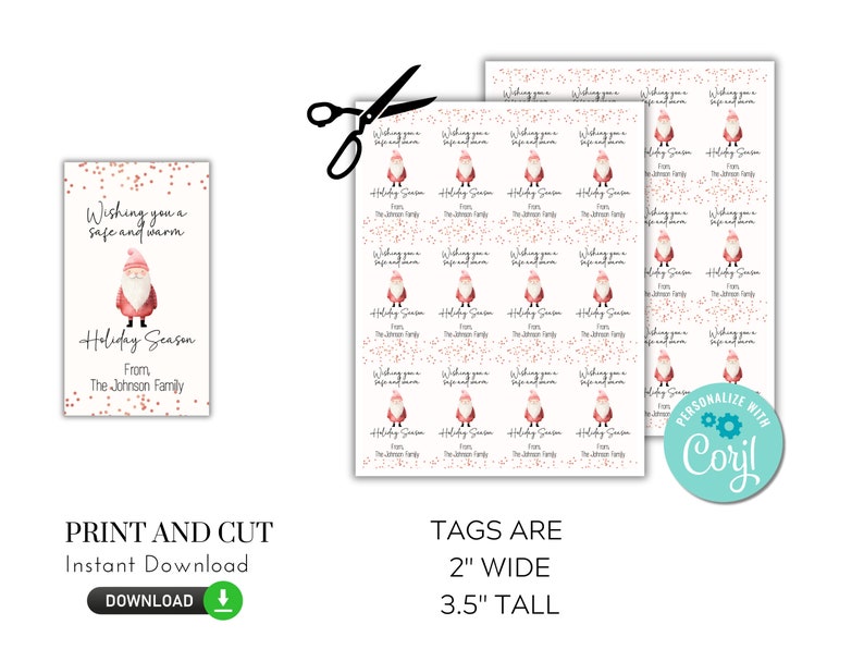 May include: Holiday gift tags with a watercolor Santa Claus design. The tags read "Wishing you a safe and warm Holiday Season From The Johnson Family." The tags are 2 inches wide and 3.5 inches tall.