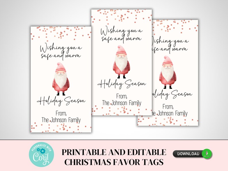 May include: Printable Christmas favor tags with a watercolor Santa Claus design. Each tag features the text "Wishing you a safe and warm Holiday Season" and "From, The Johnson Family". The tags have a white background with a rose gold confetti effect.
