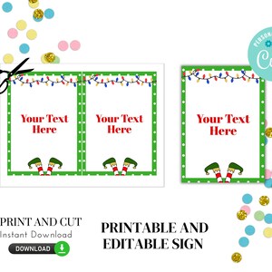 May include: Printable Christmas sign with a green border and white polka dots. The sign features a cartoon elf with red and white striped legs and a string of Christmas lights. The text on the sign reads "Your Text Here".