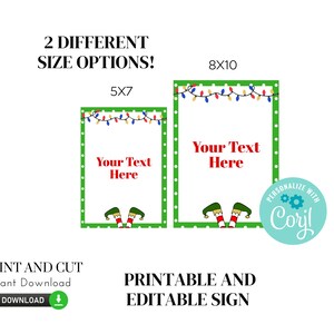 May include: Printable Christmas sign with a green background, white polka dots, and a string of colorful lights. The sign features a pair of elf legs sticking out from the bottom and the text "Your Text Here". The sign is available in two sizes: 5x7 inches and 8x10 inches.
