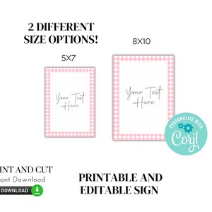 Editable pink gingham sign in 5x7 and 8x10. Two different size options