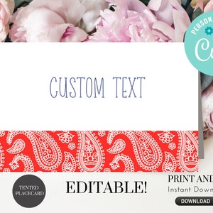 May include: Editable printable place card template with a red and white paisley pattern. The text "CUSTOM TEXT" is displayed on the card. The card is labeled "TENTED PLACECARD" and "EDITABLE!" and "PRINT AND CUT Instant Download".