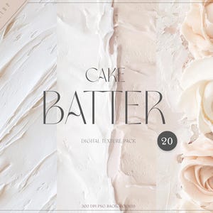 Puede incluir: Paquete de texturas digitales con temática de masa para pastel. La imagen presenta una paleta de tonos blancos y beige, con un fondo texturizado que se asemeja a la masa para pastel y glaseado. El texto "CAKE BATTER" se muestra de forma destacada.