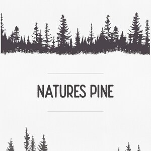 May include: Black and white silhouette of a pine forest with the text "NATURES PINE" in the center of the image.