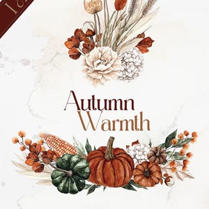 Op de afbeelding: Waterverfillustratie van een herfstbloemenarrangement met pompoenen, ma&iuml;s en gedroogde grassen. De tekst "Autumn Warmth" staat in het midden van de afbeelding.