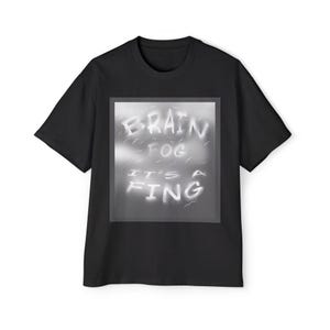 Brain Fog It's a Fing T-Shirt | Retro Smoky Text Graphic Tee image 2