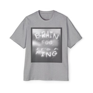 Brain Fog It's a Fing T-Shirt | Retro Smoky Text Graphic Tee image 3