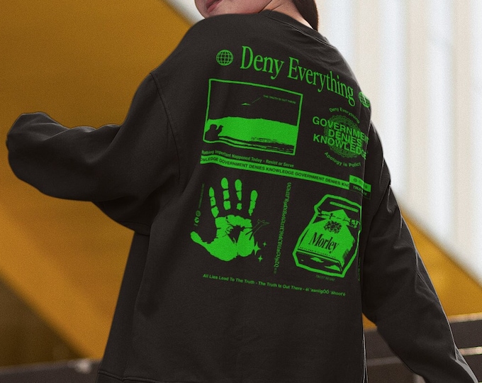 X-Files Deny Everything Sweatshirt, Streetwear Sweatshirt, Conspiracy Theory Aliens Sweatshirt, Fox Mulder, Dana Scully, X-Files Gift