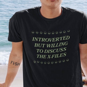 X-Files Introvert Shirt, X-Files Gift, Fox Mulder Shirt, Dana Scully, UFO, Alien Shirt, 90's Shirt, Area 51, X-Phile Shirt