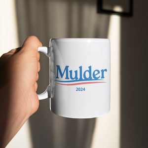 X-Files Mulder 2024 Coffee Mug: Political Humor Gift