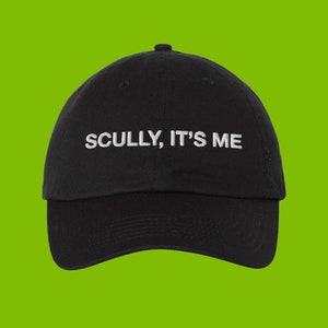 X-Files &quot;Scully, It&#39;s Me&quot; Embroidered Dad Hat, X-Files, Mulder, Scully, UFO, Alien, 90&#39;s Alien Abduction, Area 51, Dana Scully, Fox Mulder