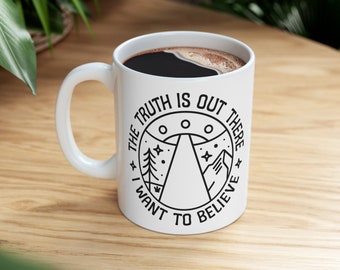 The Truth Is Out There Mug, Retro Xfiles, Xfiles Gift, I Want To Believe Mug, X-Files Aliens Mug, Fox Mulder, Dana Scully