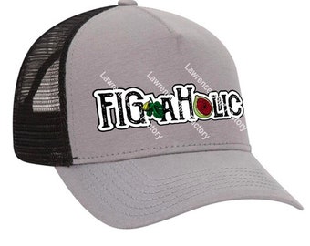 Figaholic Trucker Snapback Cap/ Fig Addicted/ Funny Gardener's T-shirt/Gift for Gardener/Figs