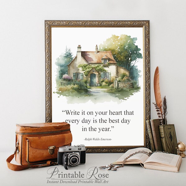 Ralph Waldo Emerson quote, cottage core decor, english cottage decor, write it on your heart, downloadable prints, home decor art