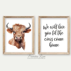 Highland Cow Nursery Decor, we will love you til the cows come home, boy nursery, set of 2 nursery prints, farmhouse nursery printables