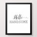 Hello Handsome printable art prints wall art wall art wall | Etsy
