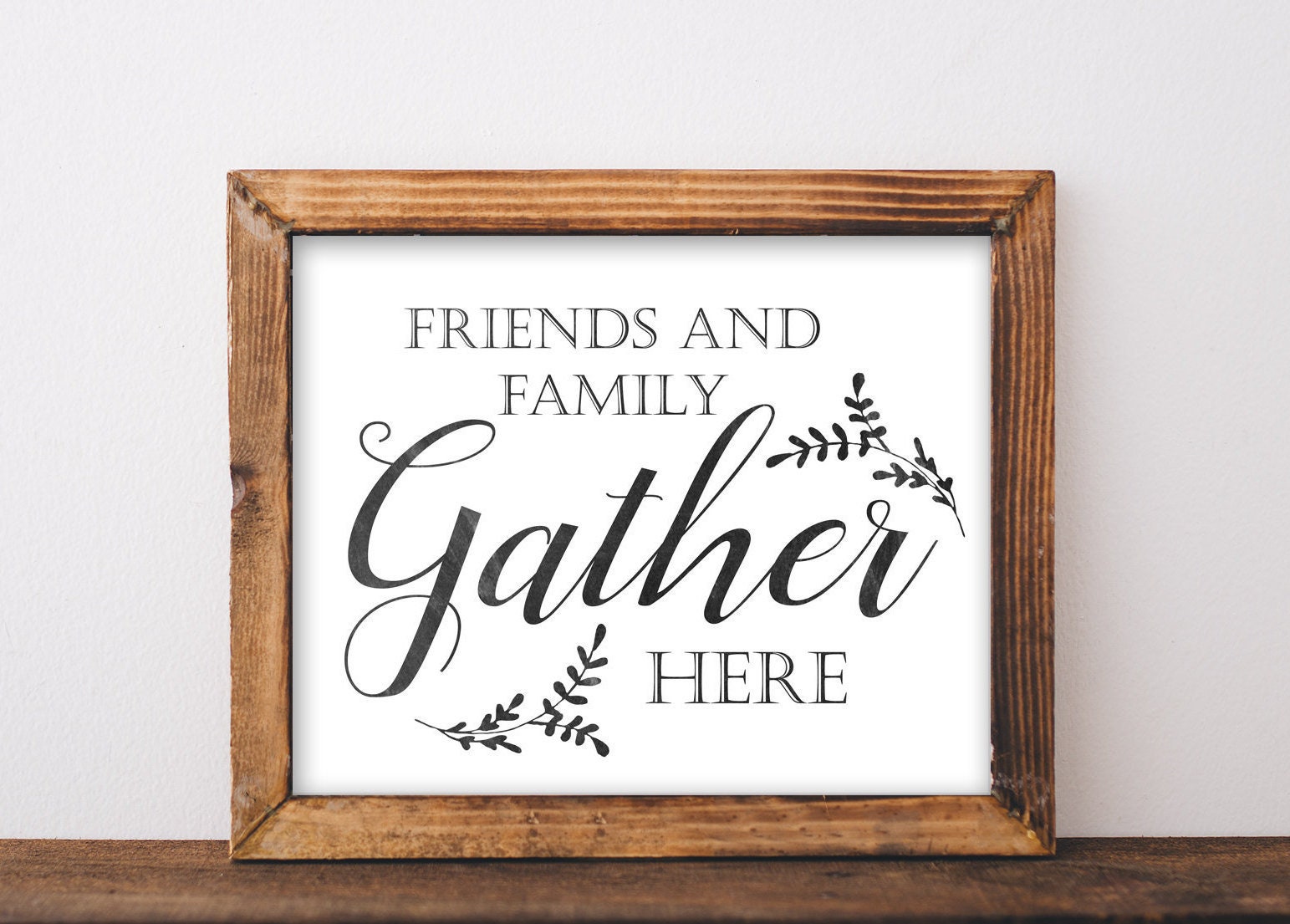 Friends and Family Gather Here printable gather sign gather | Etsy
