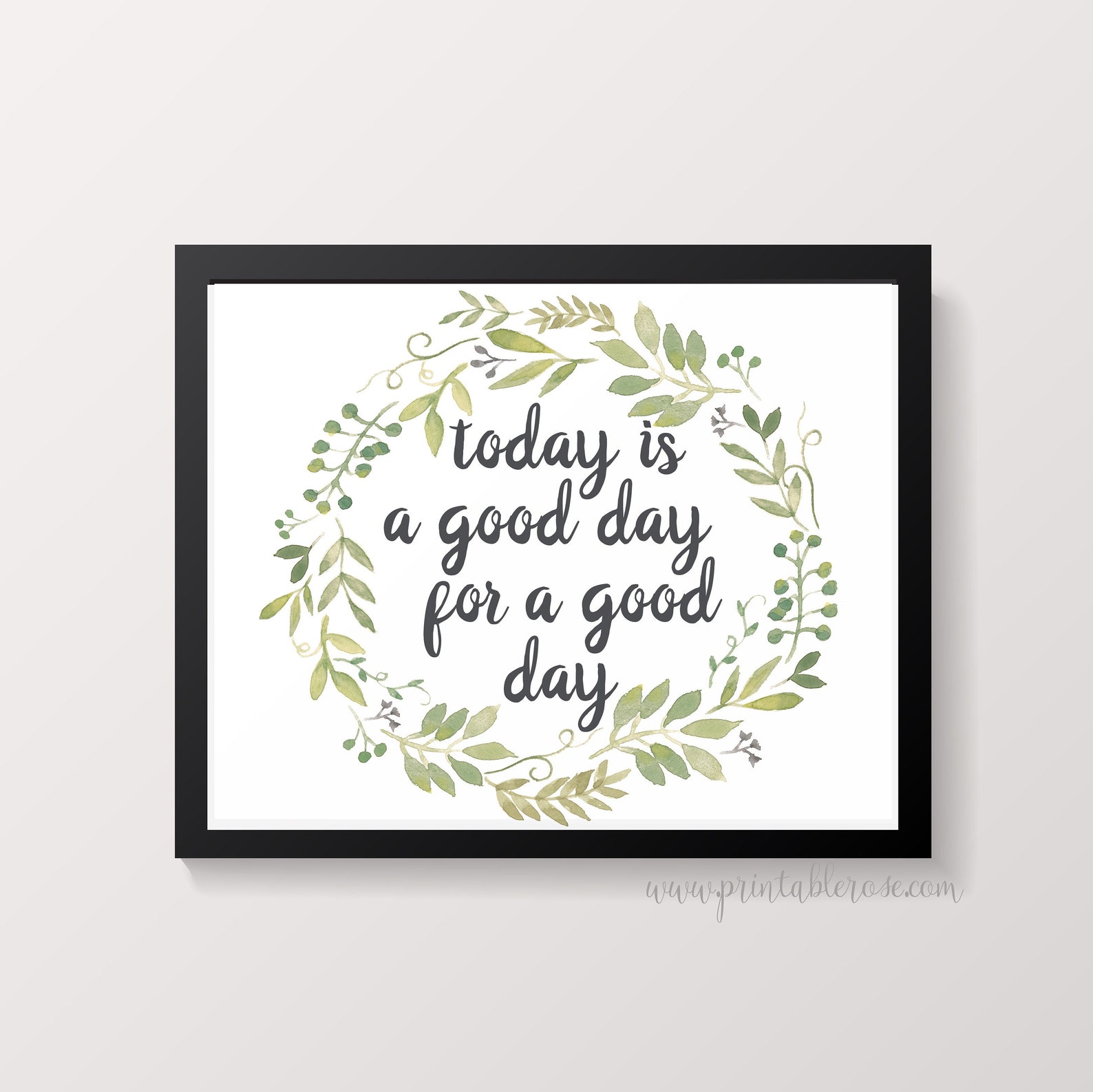 Printable Quote Printable Quotes Today is a Good Day for a - Etsy