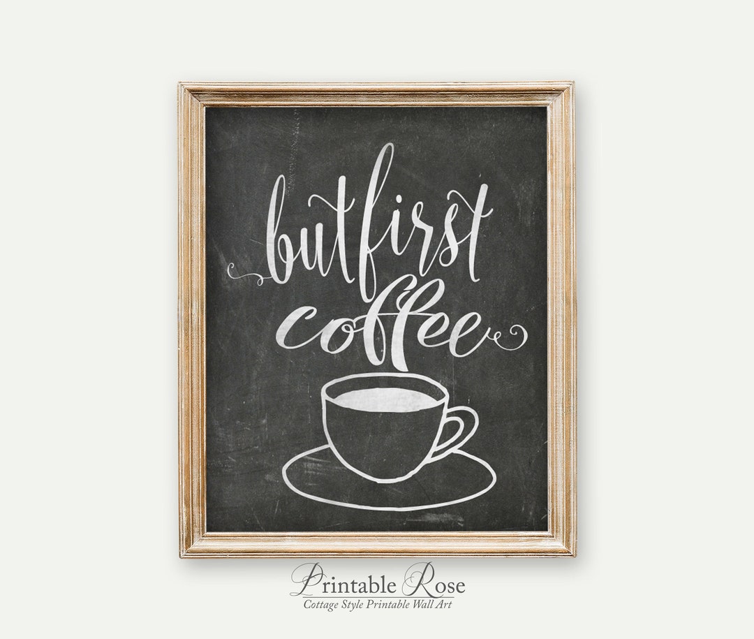 But First Coffee Sign Printable Quote but First Coffee - Etsy