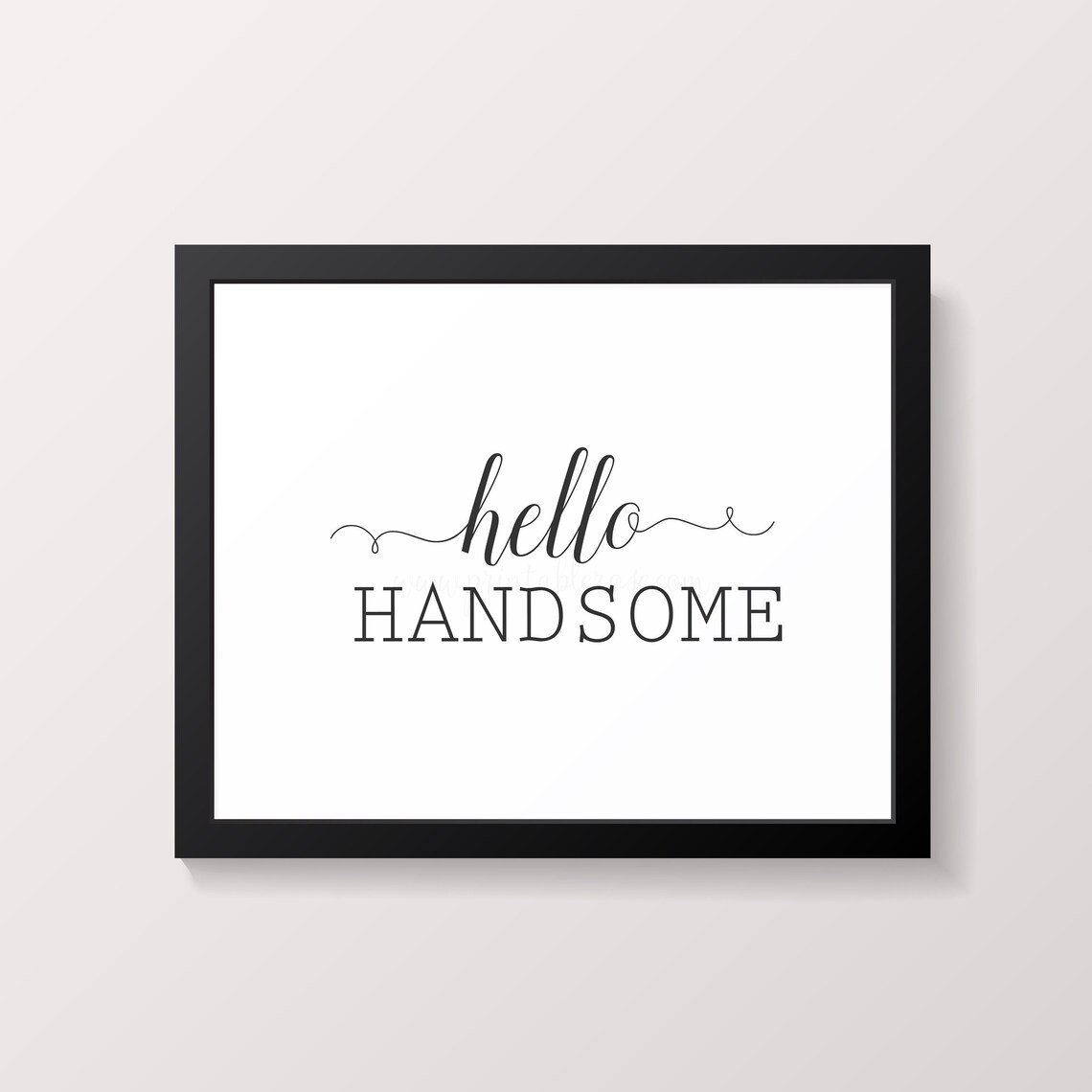 Hello Handsome printable hello handsome sign wall art wall Etsy