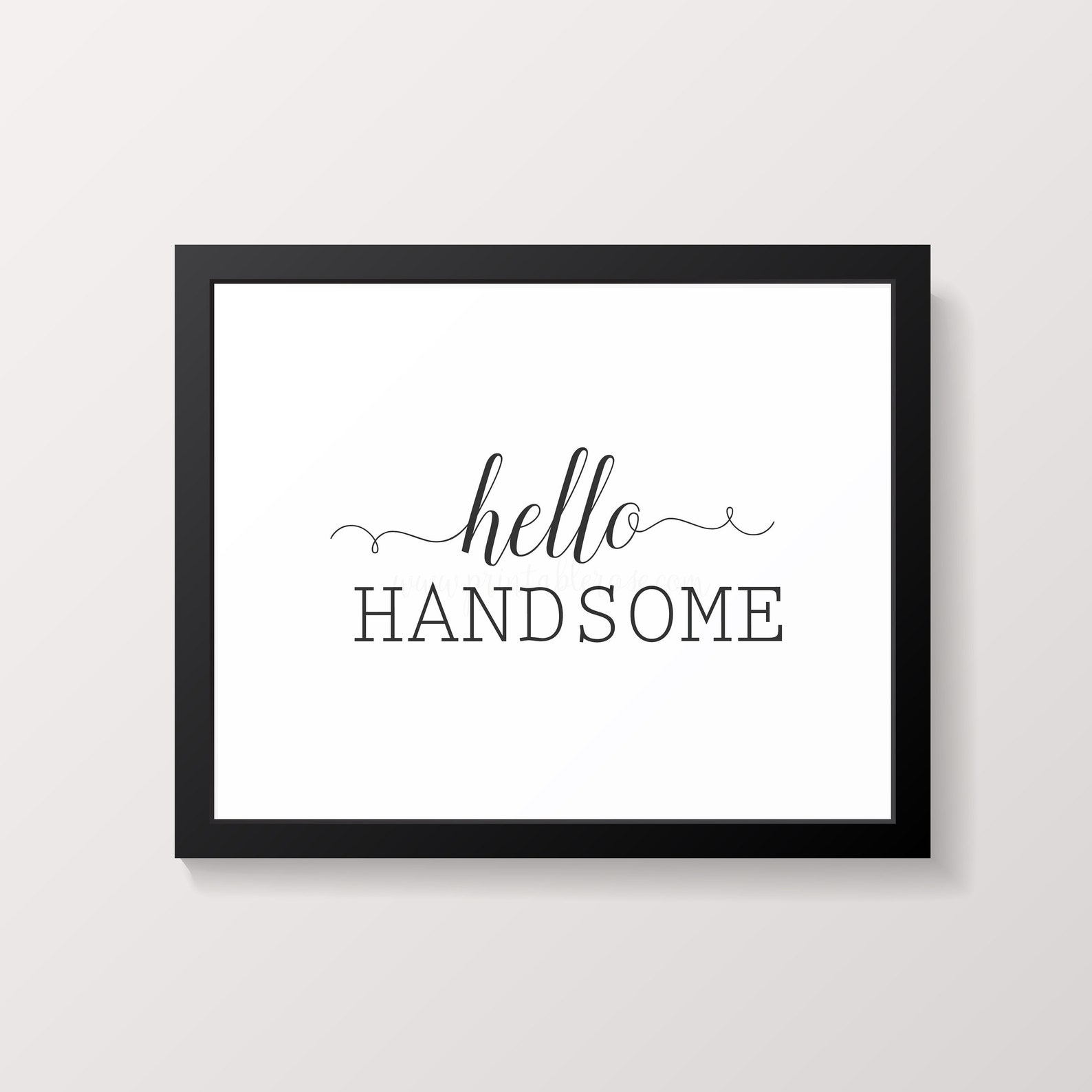 Hello Handsome printable hello handsome sign wall art wall Etsy