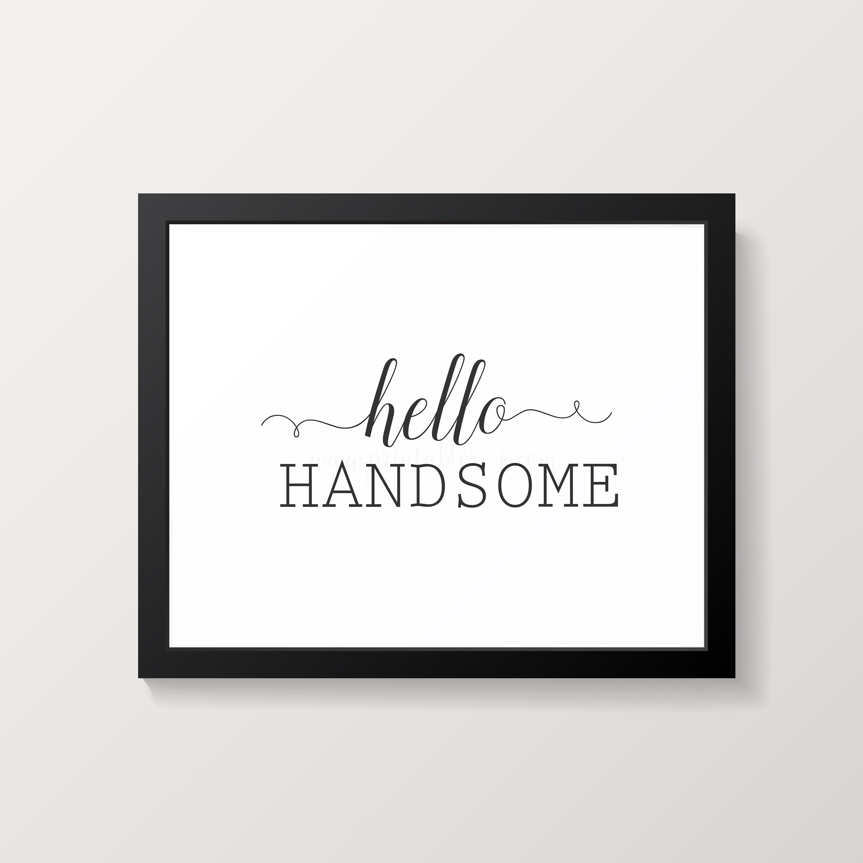 Hello Handsome printable hello handsome sign wall art wall Etsy