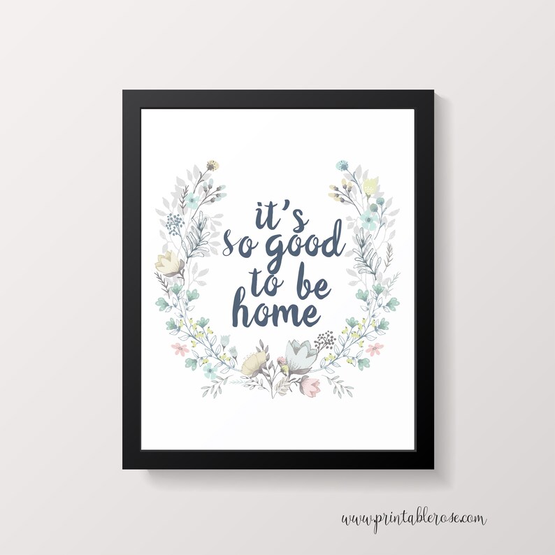 Its So Good To Be Home Sign