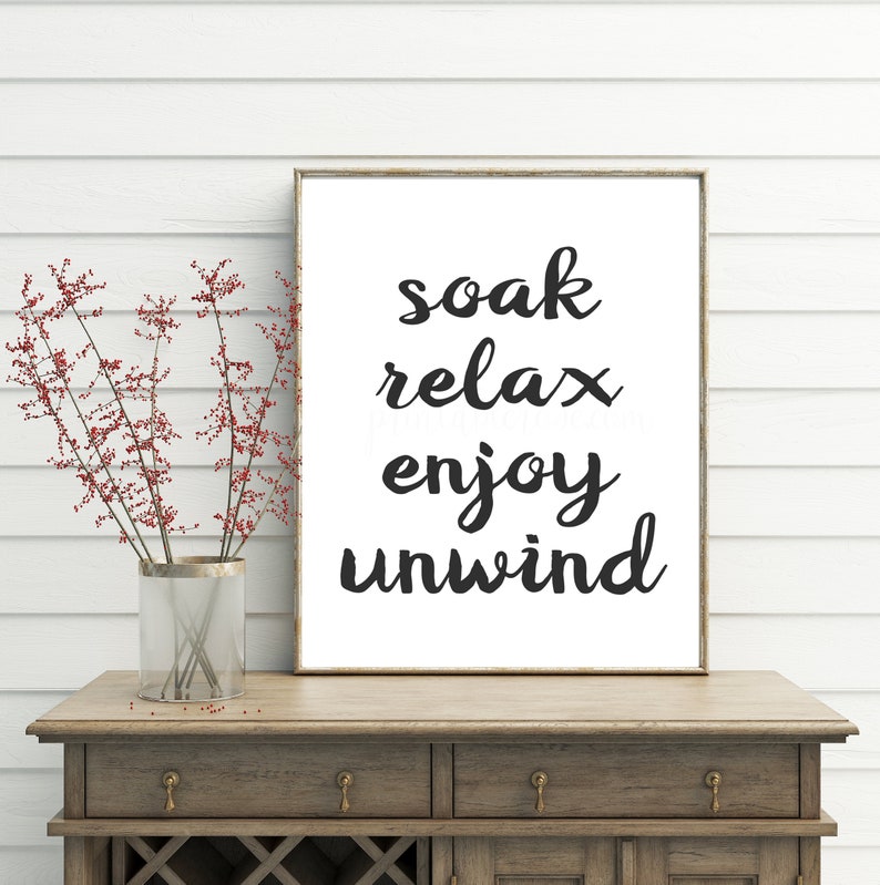 Soak Relax Unwind printable soak signs printables soak | Etsy
