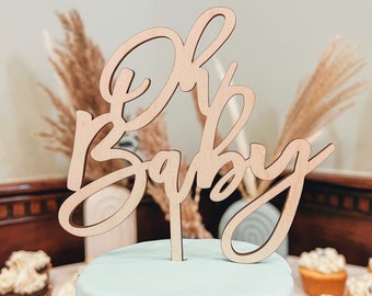 Oh Baby Wood Cake Topper - Baby Shower Cake Topper-  Gender Reveal Cake Topper-  Baby Shower Boy or Girl Cake Topper - Wood Cake Topper