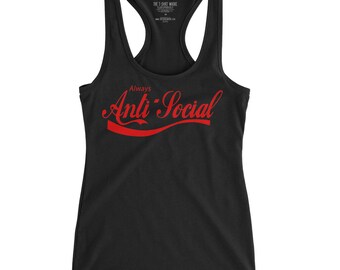 Always Anti Social - Ladies' Racerback Tank - antisocial - rebel - punk rock - punk shirt - punk clothing - tank top - gift for her