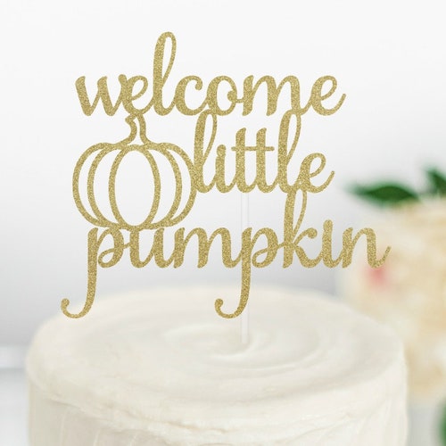 Little Pumpkin Cake Topper Pumpkin Cake Topper Baby Etsy