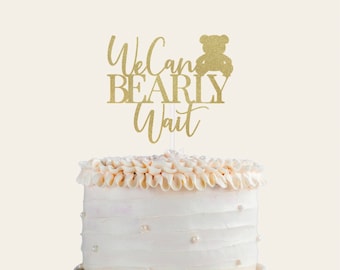 We Can Bearly Wait Glitter Cake Topper, Teddy Bear Baby Shower - Etsy