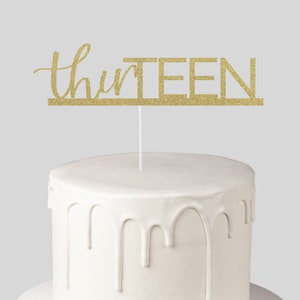 ThirTEEN Birthday Cake Topper, 13th Birthday Cake Topper