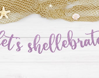 Let's Shellebrate Glitter Banner, Decoración para Fiesta de Sirenas