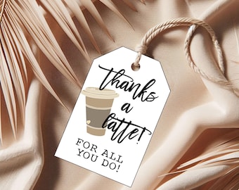 Thanks a latte Printable Tags, Instant Download