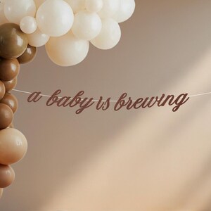 A baby is brewing banner, Coffee Theme Baby Shower
