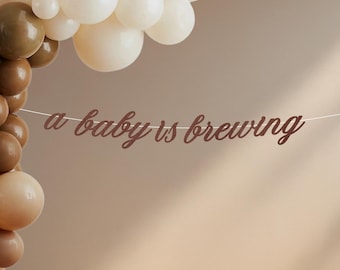 A baby is brewing banner, Coffee Theme Baby Shower