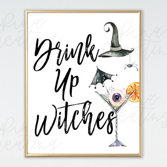 Drink up Witches Printable Sign Witches Sign 