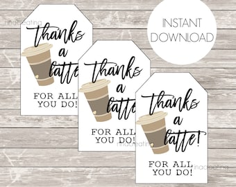 Thanks a latte Printable Tags, Instant Download