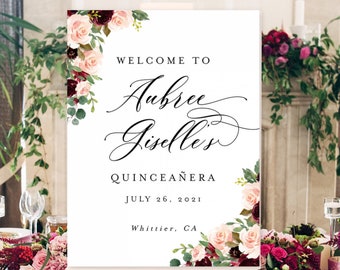 Quinceanera Welcome Sign, XV Welcome Printable Sign, Editable Template, Burgundy Blush Flowers Signage