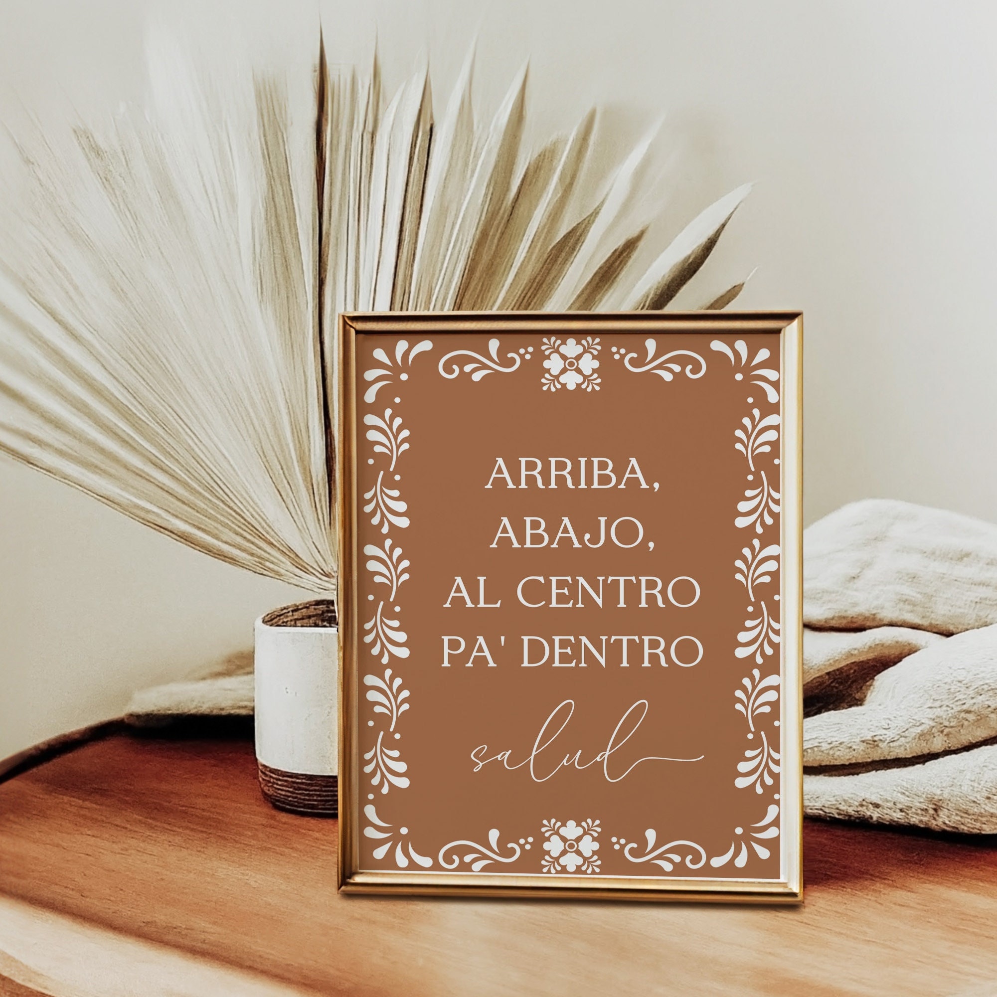Talavera Bar Sign, Arriba Abajo Al Centro Pa Dentro Sign, Talavera party Sign