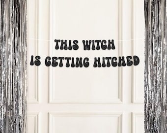 This Witch Is Getting Hitched Banner, Halloween Bachelorette, Witch Theme, Bridal Shower