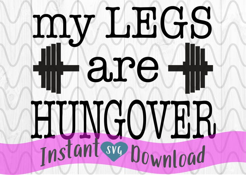 My legs are hungover work out weight lifting gym leg day Etsy