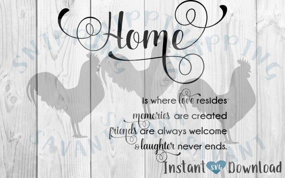 Home Love Memories Friends Laughter Sign Saying Svg Design Etsy