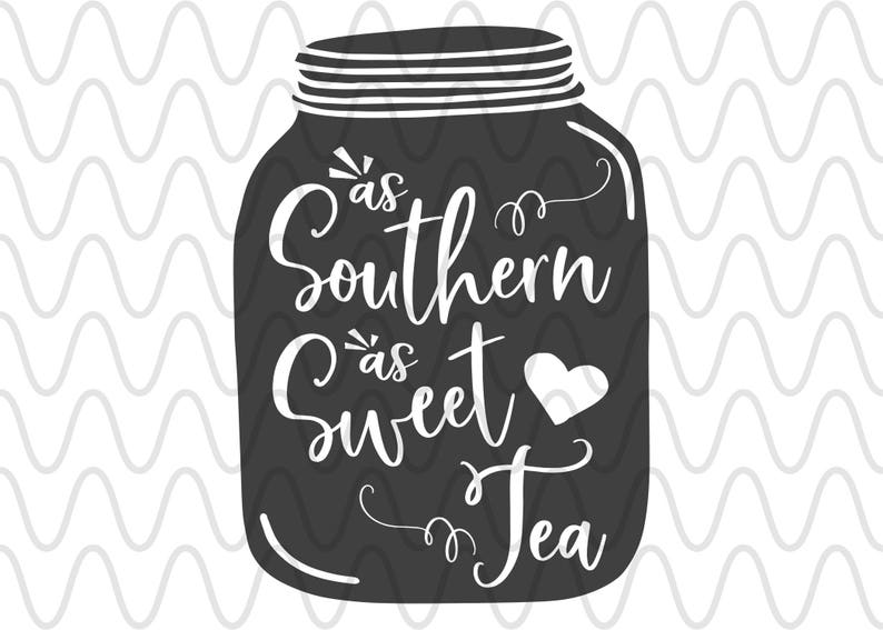 Free Free 309 Mason Jar Sweet Tea Svg SVG PNG EPS DXF File