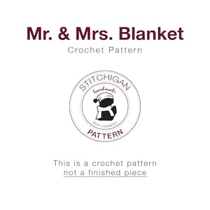 Mr. & Mrs. Blanket CROCHET PATTERN Stitchigan image 5