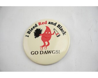 Pinback Button I Bleed Red & Black Georgia Bulldogs Go Dawgs Vintage