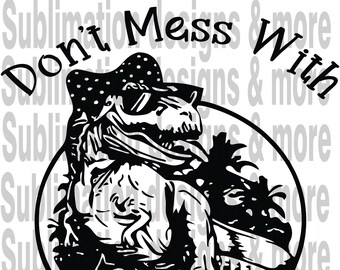 Download Don't mess with Mamasaurus DOWNLOAD mom file Art Clipart ...