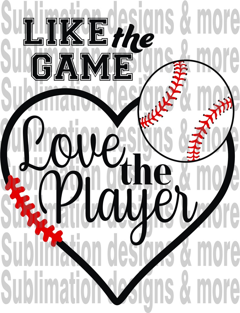 Baseball Like the game Love the player DIGITAL DOWNLOAD svg Etsy