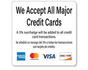 3pk Bilingual Credit Card Payment Stickers - 3% Surcharge, English and Spanish,Adhesive Back, 6"x6" Credit Card Payment Stickers